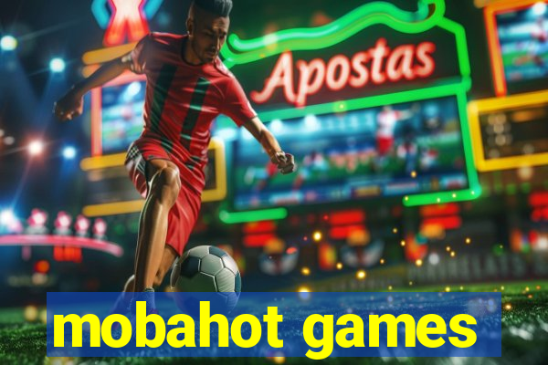 mobahot games